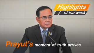 Prayuths Moment der Wahrheit kommt