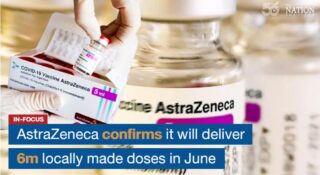 AstraZeneca bestätigt, dass es im Juni 6 Millionen lokal hergestellte Dosen liefern wird