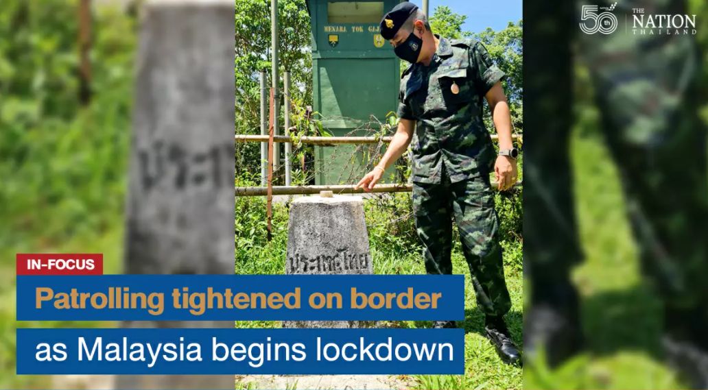 Die Patrouillen an der Grenze werden verschärft, da Malaysia mit der Sperrung beginnt