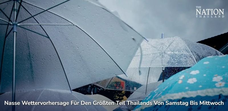 Nasse Wettervorhersage für den grössten Teil Thailands von Samstag bis Mittwoch Nasse Wettervorhersage für den grössten Teil Thailands von Samstag bis Mittwoch