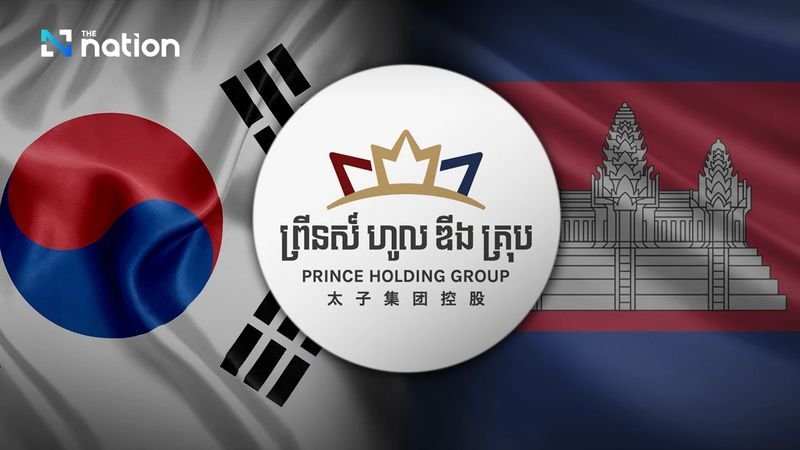 . Südkoreanische Banken in Kambodscha frieren 2 Milliarden Baht ein, die mit der Prince Group in Verbindung stehen, während Seoul neue Sanktionen wegen Betrug und Menschenrechtsverletzungen vorbereitet